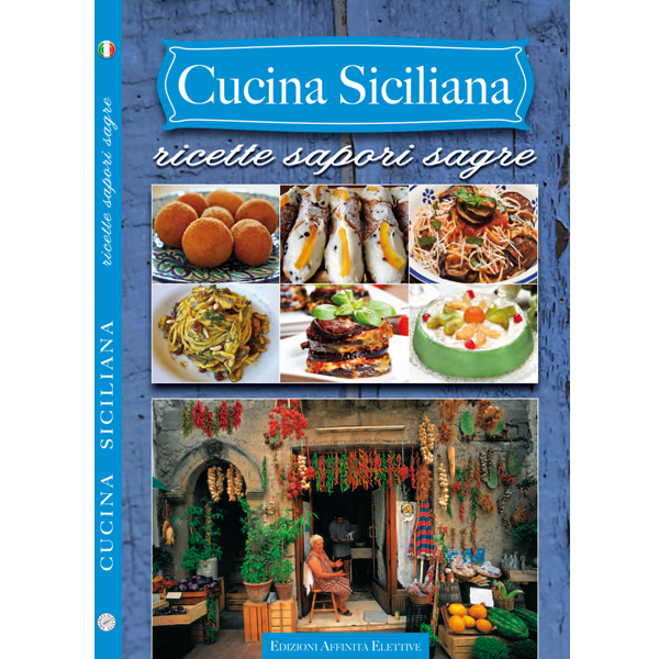 Libro Cucina Siciliana Ricette Sapori Sagre