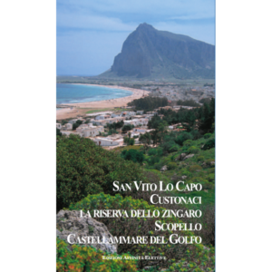 Libro San Vito Lo Capo, Custonaci, Riserva dello Zingaro, Scopello, Castellammare del Golfo